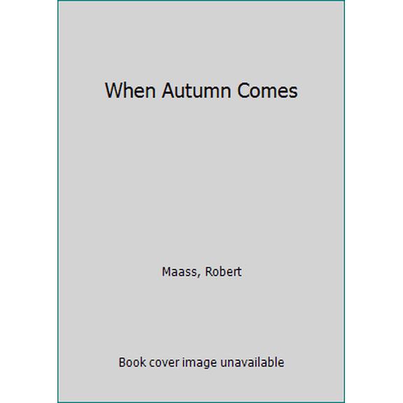 Pre-Owned When Autumn Comes (Unknown) 060602980X 9780606029803
