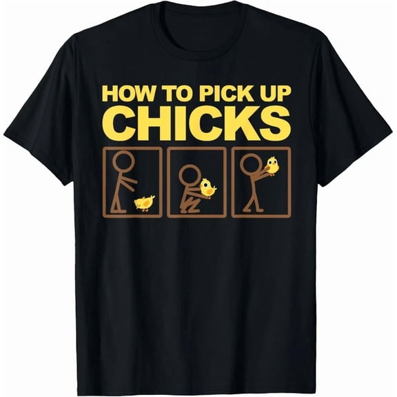 How To Pick Up Chicks Cute 101 Lover Comedy Present Unisex T-Shirt S-5XL Birthday Gifts; For Men & Women