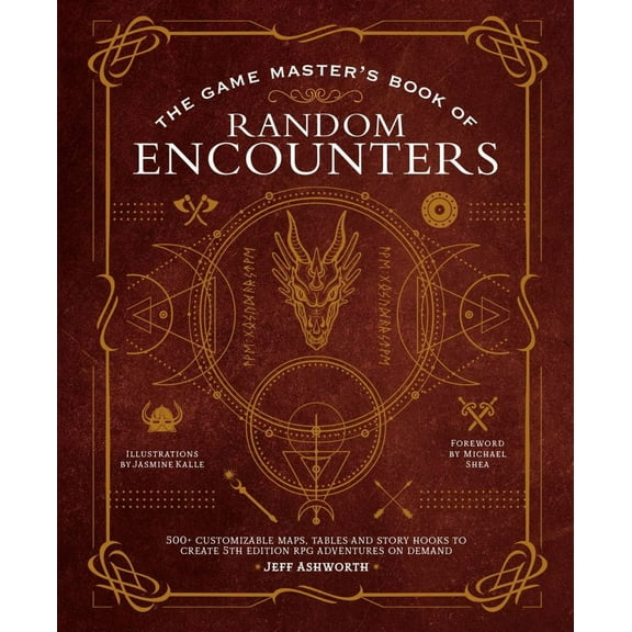 Jeff Ashworth: The Game Master's Book of Random Encounters: 500  Customizable Maps, Tables and Story Hooks to Create 5th Edition Adventures on Demand (Hardcover)