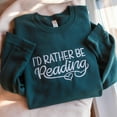 thumbnail image 2 of I'd Rather Be Reading Embroidered Sweatshirt for Book Lover Sweatshirt, Minimalist Book Sweatshirt, Book Club Gift, Bookish Sweatshirt, Read, 2 of 5