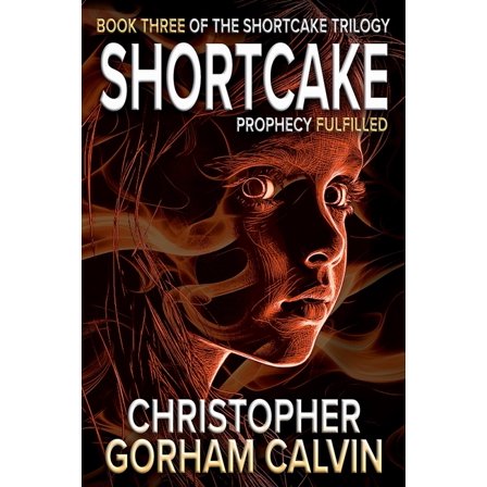 Shortcake Shortcake Prophecy Fulfilled, Book 3, (Paperback)