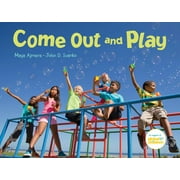 Come Out and Play : A Global Journey (Hardcover)