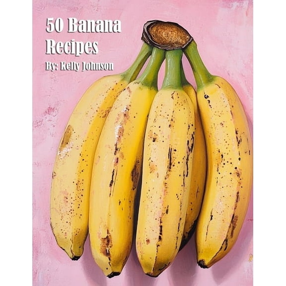 50 Banana Recipes, (Paperback)