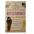 thumbnail image 1 of Pre-Owned The Complete Illustrated Guide to Reflexology Therapeutic Foot Massage for Health and Wellbeing, 9780760702383, 0760702381, Hardcover, 4th Printing edition, 1 of 1