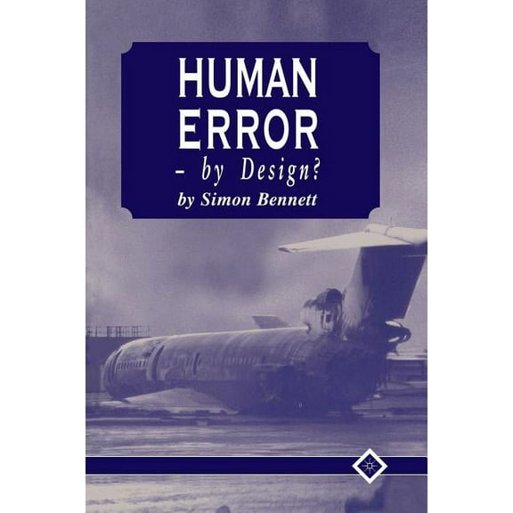 Human Error - By Design?, (Paperback)