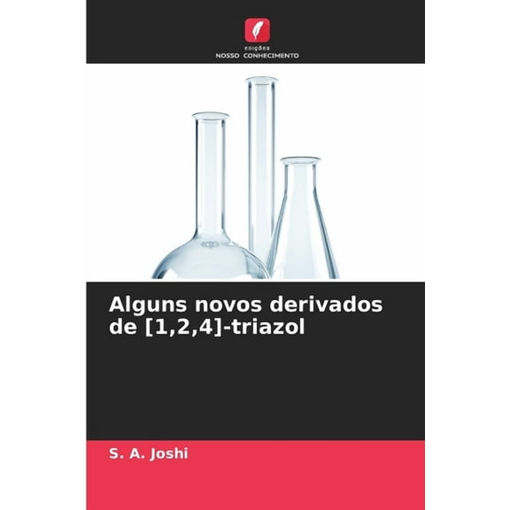 Alguns novos derivados de [1,2,4]-triazol, (Paperback)