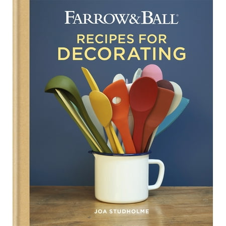 Farrow & Ball Recipes for Decorating (Best Farrow And Ball Colors)
