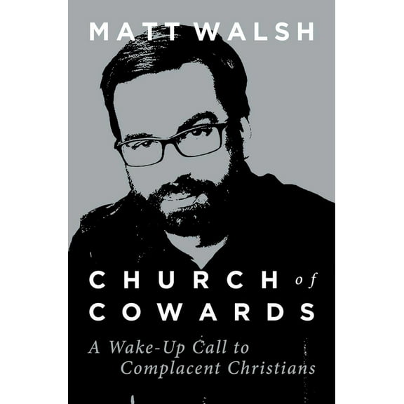 Pre-Owned Church of Cowards: A Wake-Up Call to Complacent Christians (Hardcover) 1621579204 9781621579205