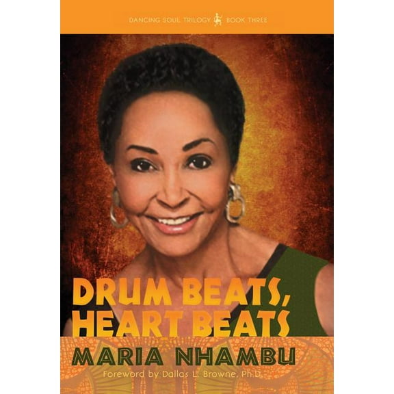 Dancing Soul Trilogy Drum Beats, Heart Beats, Book 3, (Hardcover)