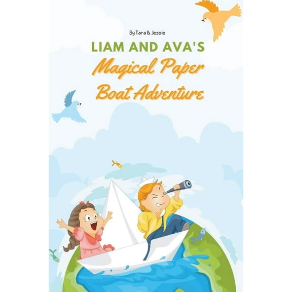 Liam and Ava's Magical Paper Boat Adventure, (Paperback)