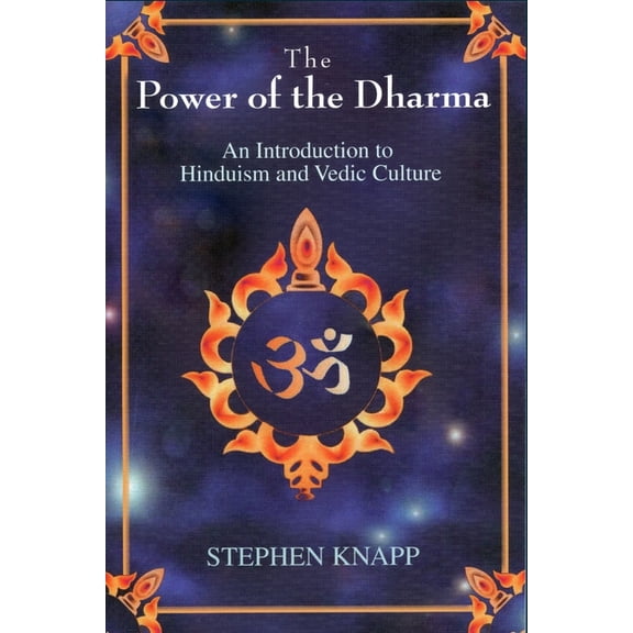 The Power of the Dharma: An Introduction to Hinduism and Vedic Culture, (Paperback)