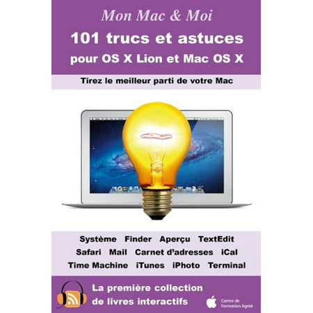 101 trucs et astuces pour OS X Lion et Mac OS X -