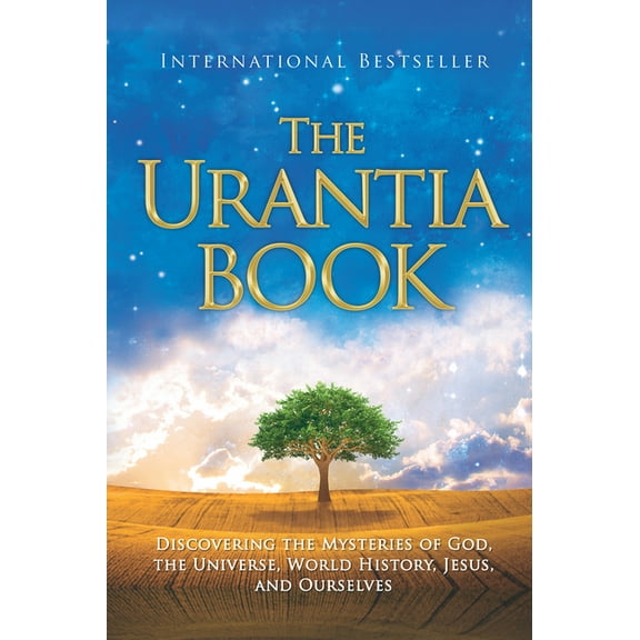 The Urantia Book: Revealing the Mysteries of God, the Universe, World History, Jesus, and Ourselves, (Hardcover)
