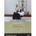 thumbnail image 1 of AIKIDO PASO A PASO, UNA GUIA PRACTICA KAIROS MORITERU UESHIBA, 1 of 2