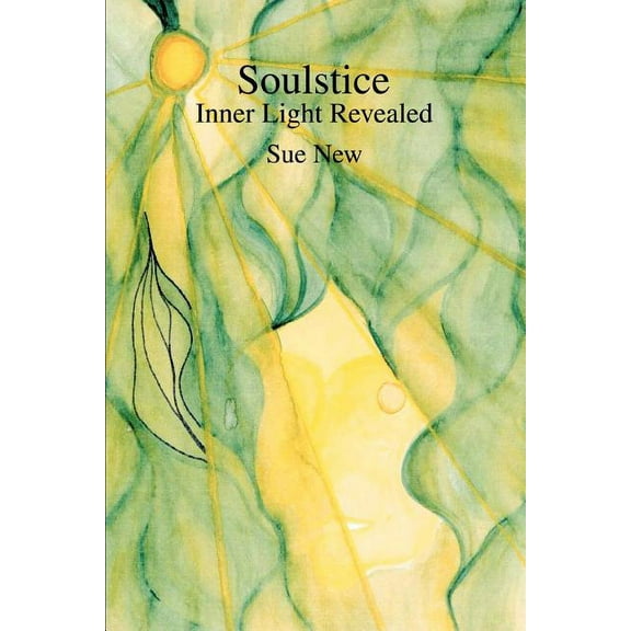 Soulstice: Inner Light Revealed (Paperback) by Sue New