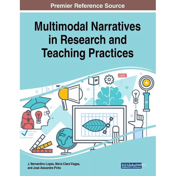 Multimodal Narratives in Research and Teaching Practices, (Paperback)