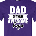 thumbnail image 4 of Inktastic Father's Day Dad of 3 Awesome Boys T-Shirt, 4 of 5