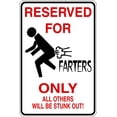 thumbnail image 1 of New Wall Ideas Reserved For Farters Signs 9 Inches X 15 Inches, 1 of 1