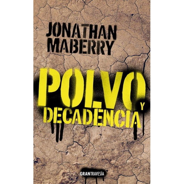 Polvo y decadencia. Ruina y putrefacción 2 Océano Gran Travesía 9786075573397