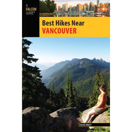 Vancouver (Best Hikes Near Vancouver Bc)