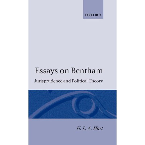 Essays on Bentham: Jurisprudence and Political Theory, (Hardcover)