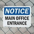 thumbnail image 5 of (2 Pack) Main Office Entrance OSHA Notice Sign 24 Inch X 18 Inch Indoor / Outdoor Rust-Free Aluminum Metal Signs for Workplace, Workshop, and Construction Site, Made in the USA, 5 of 8