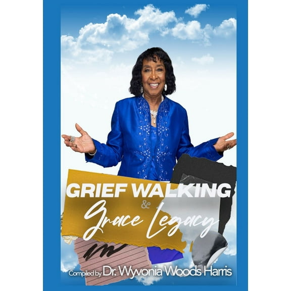 Grief Walking & Grace Legacy, (Paperback)