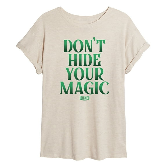 Wicked - Dont Hide Your Magic - Women's Oversized Graphic T-Shirt