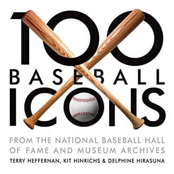 Pre-Owned 100 Baseball Icons : From the National Baseball Hall of Fame and Museum Archive 9781580089166