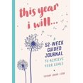thumbnail image 2 of This Year I Will...: A 52-Week Guided Journal to Achieve Your Goals, 2 of 2