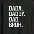 thumbnail image 3 of Instant Message - Dada Daddy Dad Bruh  - Men's Long Sleeve T-Shirt, 3 of 6