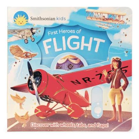 Pre-Owned Smithsonian Kids First Heroes of Flight (Board book) 1680526049 9781680526042