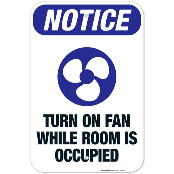 Turn On Fan While Room Is Occupied Sign, OSHA Notice Sign, 12x18 Aluminum