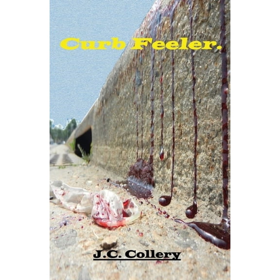 Curb Feeler, (Paperback)