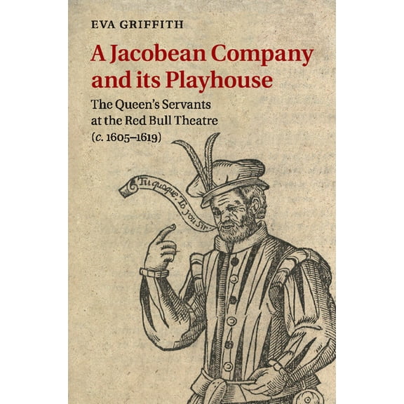A Jacobean Company and its Playhouse, (Paperback)