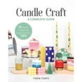 thumbnail image 1 of Pre-Owned Candle Craft, a Complete Guide: 23 Stylish Projects &amp; Small-Business Tips, (Paperback), 1 of 1