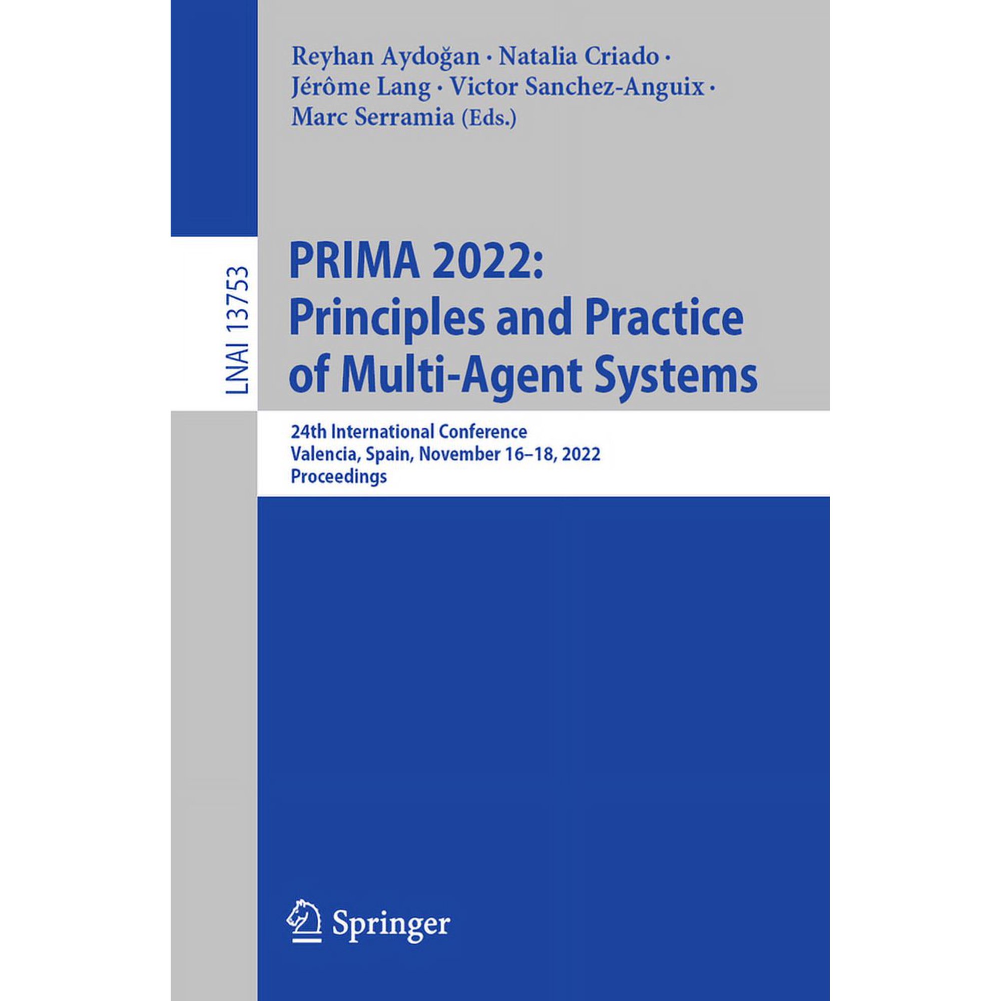 Prima 2022: Principles and Practice of Multi-Agent Systems: 24th International Conference Valencia Spain November 16- (Paperback)