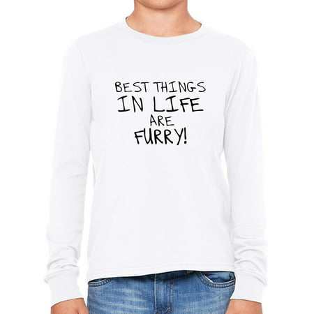 The Best Things In Life are Furry - Cats & Dogs Pets Boy's Long Sleeve