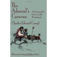 thumbnail image 1 of The Admiral's Caravan: A Tale Inspired by Lewis Carroll's Wonderland, 1 of 1