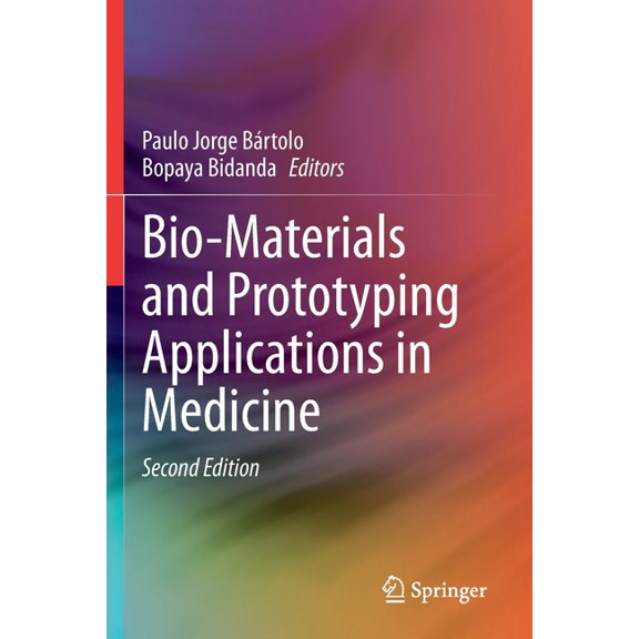 Bio-Materials and Prototyping Applications in Medicine, (Paperback)