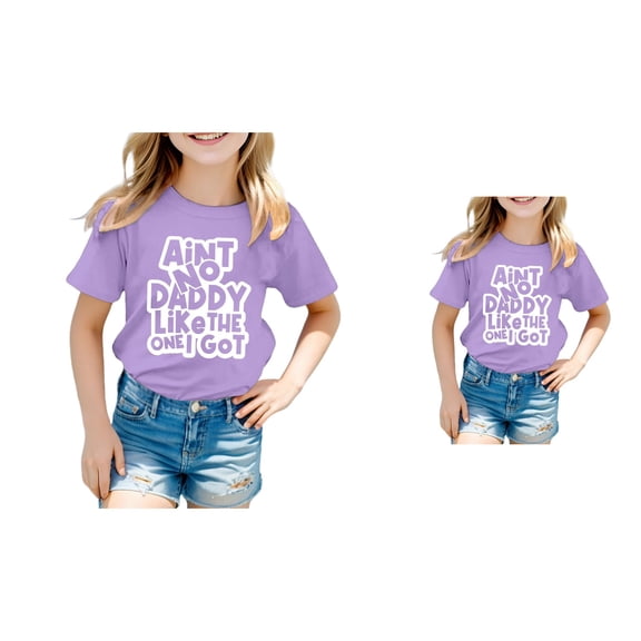 Girls' Casual Short Sleeve Graphic T-Shirt with Ain't No Daddy Like The One I Got Print – Round Neck Tee for Everyday Play, School & Father's Day Summer Wear