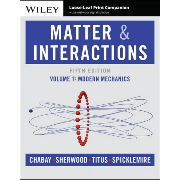 Matter and Interactions : Modern Mechanics