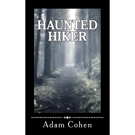 Haunted Hiker, (Paperback)