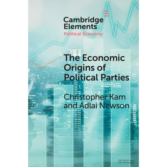 Elements in Political Economy The Economic Origin of Political Parties, (Paperback)