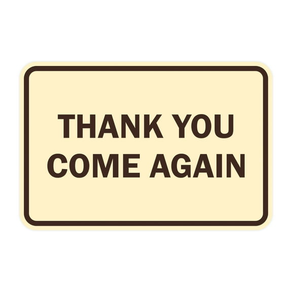 Classic Framed Thank you come again Sign (Ivory/Dark Brown) - Small