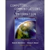 Computers, Communications, and Information: A User's Introduction Core Version (Hardcover - Used) 0072297484 9780072297485