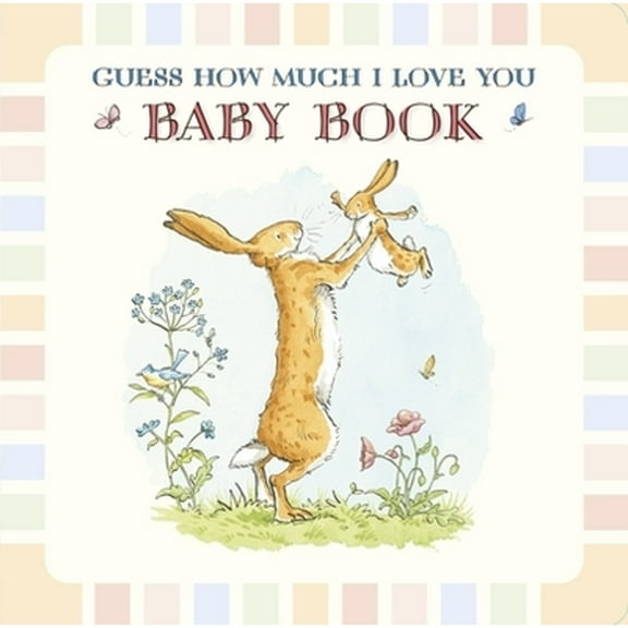 Pre-Owned Baby Book Based on Guess How Much I Love You (Hardcover) 0763670235 9780763670238