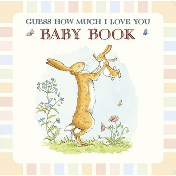 Pre-Owned Guess How Much I Love You: Baby Book (Hardcover 9780763670238) by Sam McBratney