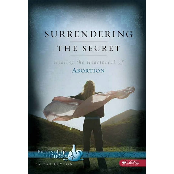 Pre-Owned Surrendering the Secret - Learner Guide: Healing the Heartbreak of Abortion (Paperback) 1574943324 9781574943320