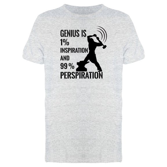 Genius: Inspiration Perspiration Tee Men's -Image by Shutterstock